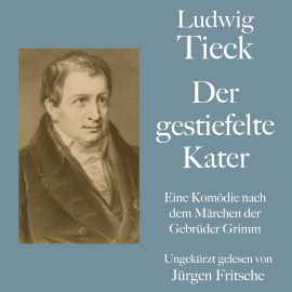 Hörbuch Ludwig Tieck: Der gestiefelte Kater  - Autor Ludwig Tieck   - gelesen von Jürgen Fritsche