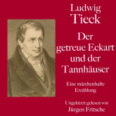 Ludwig Tieck: Der getreue Eckart und der Tannhäuser