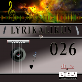 Hörbuch Lyrikalikus 026  - Autor Ludwig Tieck   - gelesen von Schauspielergruppe