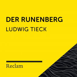 Hörbuch Tieck: Der Runenberg  - Autor Ludwig Tieck   - gelesen von Winfried Frey