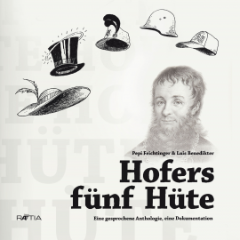 Hörbuch Hofers fünf Hüte  - Autor Luis Benedikter   - gelesen von Schauspielergruppe