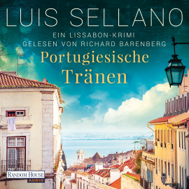 Hörbuch Portugiesische Tränen  - Autor Luis Sellano   - gelesen von Richard Barenberg
