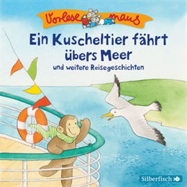 Hörbuch Vorlesemaus: Ein Kuscheltier fährt übers Meer und weitere Reisegeschichten  - Autor Luise Holthausen   - gelesen von Schauspielergruppe