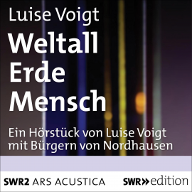 Hörbuch Weltall Erde Mensch  - Autor Luise Voigt   - gelesen von Diverse