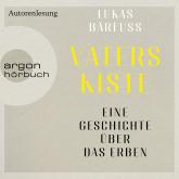 Vaters Kiste - Eine Geschichte über das Erben (Ungekürzte Autorenlesung)