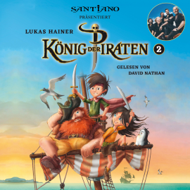 Hörbuch Lukas Hainer: König der Piraten 2 - präsentiert von Santiano  - Autor Lukas Hainer  