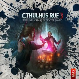 Hörbuch Holy Horror, Folge 23: Cthulhus Ruf 03 - Der Fall Charles Dexter Ward  - Autor Lukas Jötten, Dirk Jürgensen   - gelesen von Schauspielergruppe