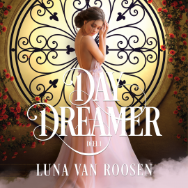 Hörbuch Day Dreamer  - Autor Luna van Roosen   - gelesen von Ingeborg Wieten