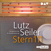 Hörbuch Stern 111  - Autor Lutz Seiler   - gelesen von Lutz Seiler