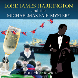Hörbuch Lord James Harrington and the Michaelmas Fair Mystery  - Autor Lynn Florkiewicz   - gelesen von David Thorpe