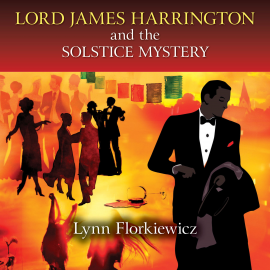 Hörbuch Lord James Harrington and the Solstice Mystery  - Autor Lynn Florkiewicz   - gelesen von David Thorpe