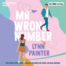 Hörbuch Mr Wrong Number  - Autor Lynn Painter   - gelesen von Schauspielergruppe