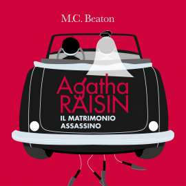 Hörbuch Agatha Raisin e il matrimonio assassino (6° caso)  - Autor M.C. Beaton   - gelesen von Silvana Fantini