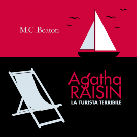 Hörbuch Agatha Raisin e la turista terribile (7° caso)  - Autor M.C. Beaton   - gelesen von Silvana Fantini