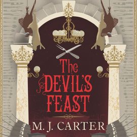 Hörbuch Devil's Feast, The  - Autor M. J. Carter   - gelesen von Sam Dastor