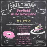 777 Komma 7 - Daily Soap - Verliebt in die Nachspeise - Freitag, Band 5 (ungekürzt)