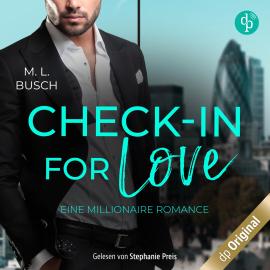 Hörbuch Check-in for love - Eine Millionaire Romance (Ungekürzt)  - Autor M.L. Busch   - gelesen von Stephanie Preis