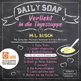 Hörbuch Es ist noch Suppe da - Daily Soap - Verliebt in die Tagessuppe - Donnerstag, Band 4 (ungekürzt)  - Autor M. L. Busch   - gelesen von Schauspielergruppe