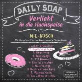 Gerüchteküche - Daily Soap - Verliebt in die Nachspeise - Dienstag, Band 2 (ungekürzt)