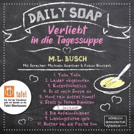 Hörbuch Jackpot - Daily Soap - Verliebt in die Tagessuppe - Sonntag, Band 7 (ungekürzt)  - Autor M. L. Busch   - gelesen von Schauspielergruppe