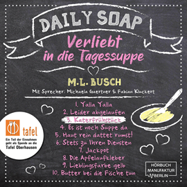 Hörbuch Katerfrühstück - Daily Soap - Verliebt in die Tagessuppe - Mittwoch, Band 3 (ungekürzt)  - Autor M. L. Busch   - gelesen von Schauspielergruppe