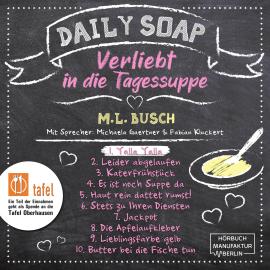 Hörbuch Yalla Yalla - Daily Soap - Verliebt in die Tagessuppe - Montag, Band 1 (ungekürzt)  - Autor M. L. Busch   - gelesen von Schauspielergruppe