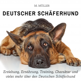 Hörbuch Deutscher Schäferhund  - Autor M. Müller   - gelesen von Marc Blue