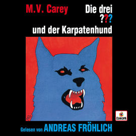 Hörbuch Andreas Fröhlich liest: Die drei ??? und der Karpatenhund  - Autor M.V. Carey   - gelesen von Andreas Fröhlich