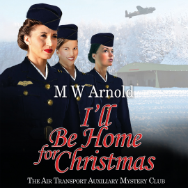 Hörbuch I'll Be Home for Christmas  - Autor M.W. Arnold   - gelesen von Emma Powell