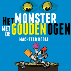 Hörbuch Het monster met de gouden ogen  - Autor Machteld Kooij   - gelesen von Machteld Kooij
