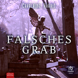 Hörbuch Falsches Grab  - Autor Charlaine Harris   - gelesen von Madeleine Coco Sanders.