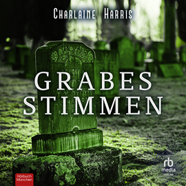 Hörbuch Grabesstimmen  - Autor Charlaine Harris   - gelesen von Madeleine Coco Sanders.