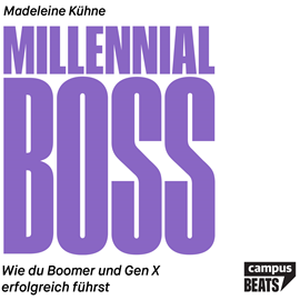 Hörbuch Millennial-Boss  - Autor Madeleine Kühne   - gelesen von Sabrina Gander
