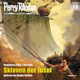 Hörbuch Perry Rhodan Atlantis 2 Episode 10: Sklaven der Insel  - Autor Madeleine Puljic   - gelesen von Renier Baaken