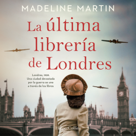 Hörbuch La última librería de Londres  - Autor Madeline Martin   - gelesen von Cari Monrós