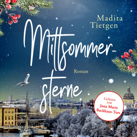 Hörbuch Mittsommersterne  - Autor Madita Tietgen   - gelesen von Jana Marie Backhaus-Tors