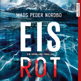 Hörbuch Eisrot  - Autor Mads Peder Nordbo   - gelesen von Maximilian Laprell