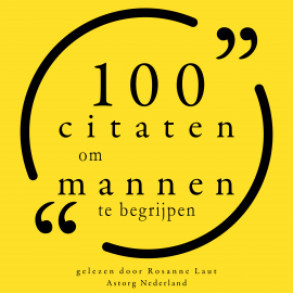 Hörbuch 100 citaten om mannen te begrijpen  - Autor Mae West   - gelesen von Rosanne Laut