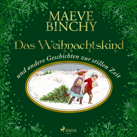 Hörbuch Das Weihnachtskind - und andere Geschichten zur stillen Zeit  - Autor Maeve Binchy   - gelesen von Annabelle Krieg