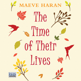 Hörbuch The Time of Their Lives  - Autor Maeve Haran   - gelesen von Jilly Bond