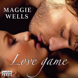 Hörbuch Love Game - Love Games, Book 1 (Unabridged)  - Autor Maggie Wells   - gelesen von Samantha Cook