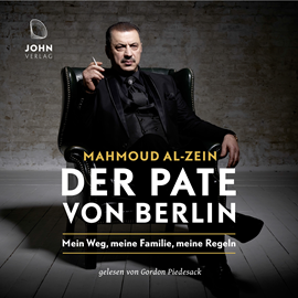 Hörbuch Der Pate von Berlin  - Autor Mahmoud Al-Zein   - gelesen von Gordon Piedesack