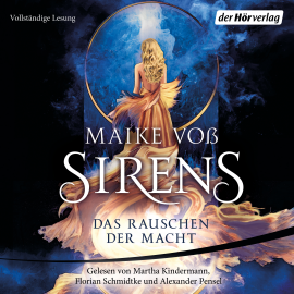 Hörbuch Sirens – Das Rauschen der Macht  - Autor Maike Voß   - gelesen von Schauspielergruppe