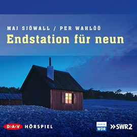 Hörbuch Endstation für neun (Kommissar Martin Beck 4)  - Autor Maj Sjöwall;Per Wahlöö   - gelesen von Hans Peter Hallwachs