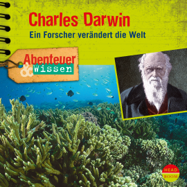 Hörbuch Abenteuer & Wissen: Charles Darwin  - Autor Maja Nielsen   - gelesen von Schauspielergruppe
