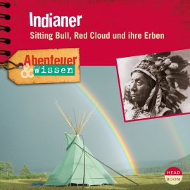 Hörbuch Abenteuer & Wissen: Indianer  - Autor Maja Nielsen   - gelesen von Schauspielergruppe
