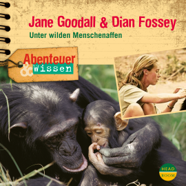 Hörbuch Abenteuer & Wissen: Jane Goodall & Dian Fossey  - Autor Maja Nielsen   - gelesen von Schauspielergruppe