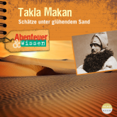 Hörbuch Abenteuer & Wissen: Takla Makan  - Autor Maja Nielsen   - gelesen von Schauspielergruppe