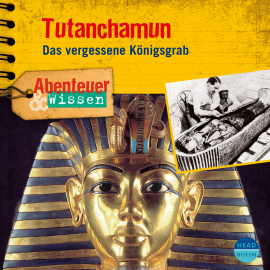 Hörbuch Abenteuer & Wissen: Tutanchamun  - Autor Maja Nielsen   - gelesen von Schauspielergruppe