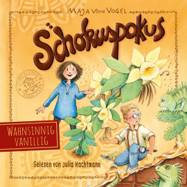 Hörbuch Schokuspokus 2: Wahnsinnig vanillig  - Autor Maja von Vogel   - gelesen von Julia Nachtmann